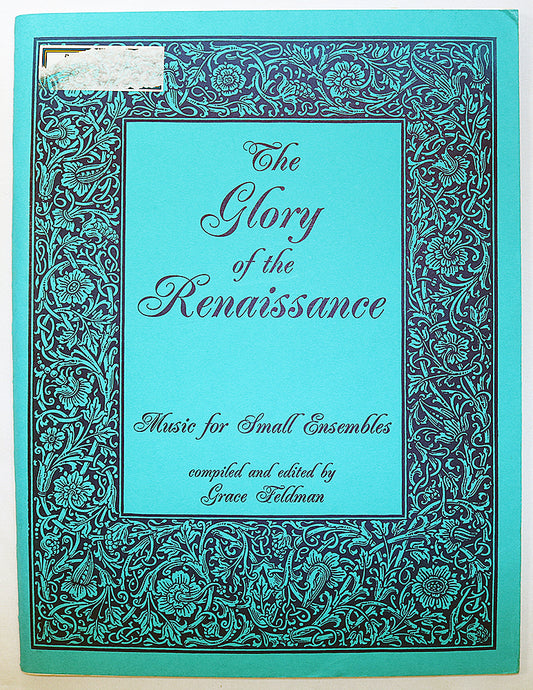 The Glory of the Renaissance: Music for Small Ensembles