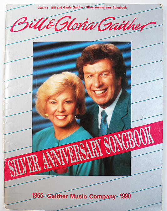 Bill & Gloria Gaither: Silver Anniversary Songbook