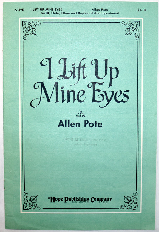 Pote: I Lift Up Mine Eyes (Choral Octavo)