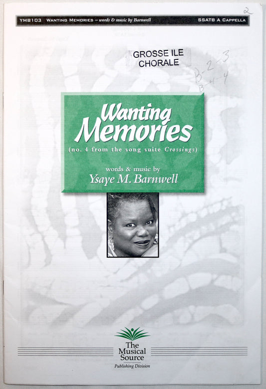 Wanting Memories: No. 4 from the song suite Crossings (Choral Octavo)