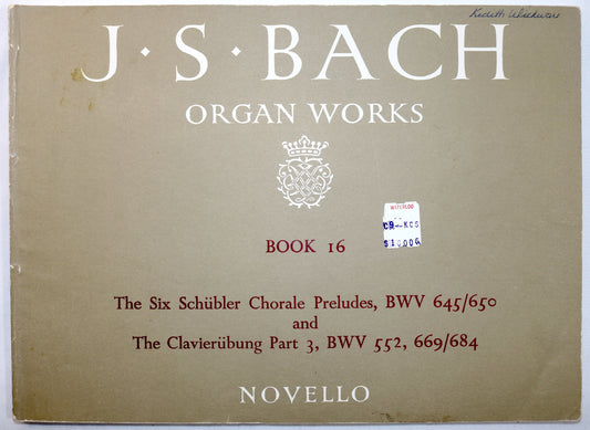 Bach: Organ Works, Book 16: The Six Schubler Chorale Preludes & The Clavierubung Part 3