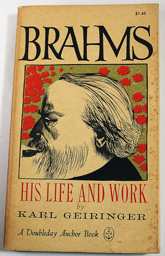 Brahms: His Life and Works