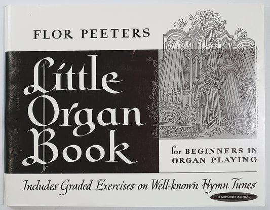 Peeters: Little Organ book for Beginners in Organ Playing