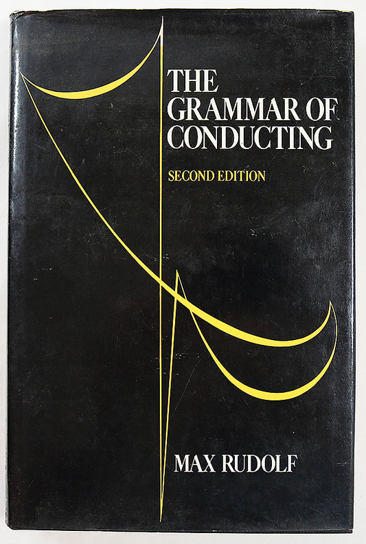 The Grammar of Conducting (Second Edition)