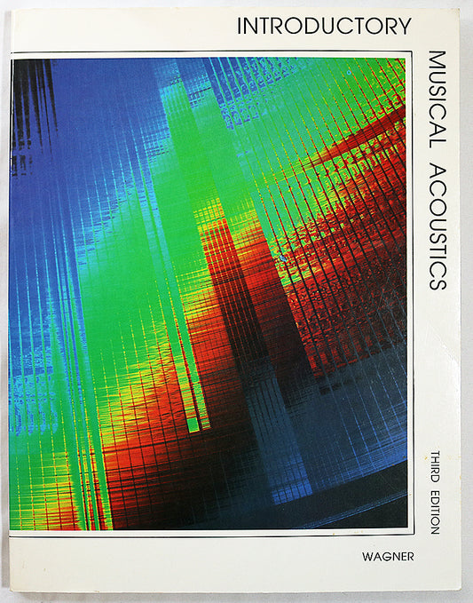 Introductory Musical Acoustics (3rd Edition)