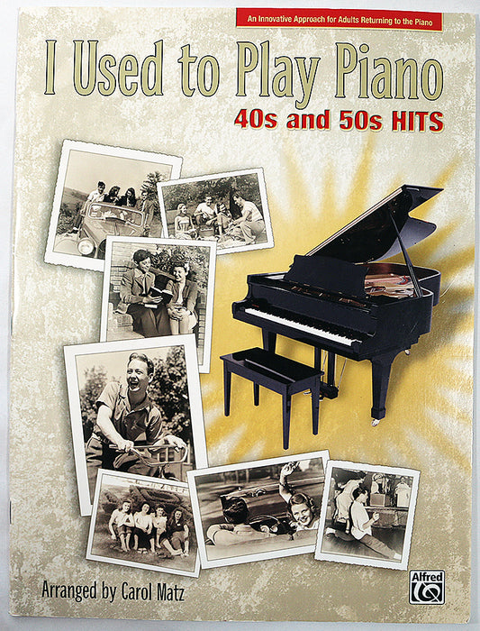 I Used to Play Piano: 40s and 50s Hits