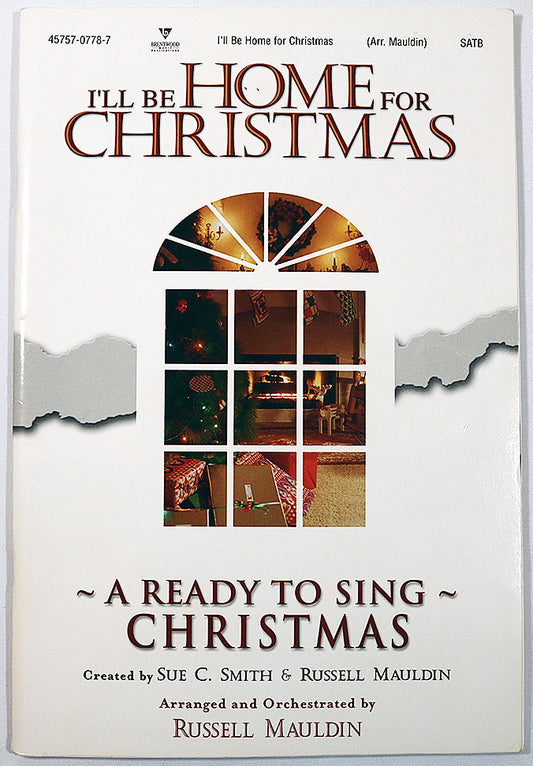 I’ll Be Home For Christmas (Choral Cantata)