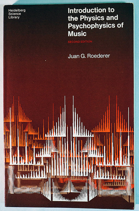 Introduction to the Physics of Music (Second Edition)