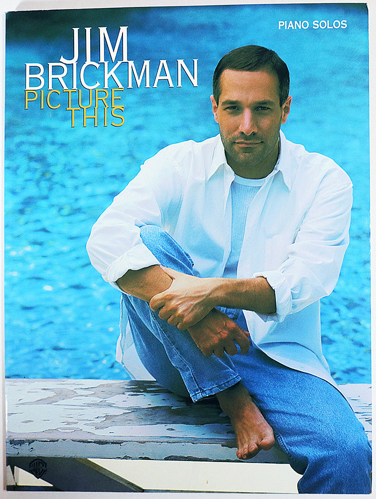 Jim Brickman: Picture This