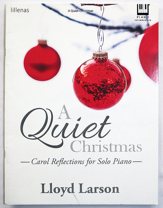 Larson: A Quiet Christmas - Carol Reflections for Solo Piano
