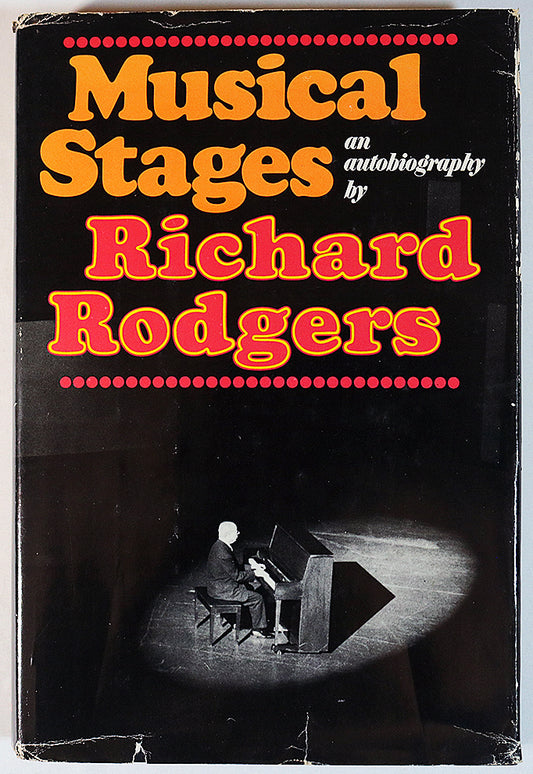 Musical Stages: An Autobiography - Richard Rodgers