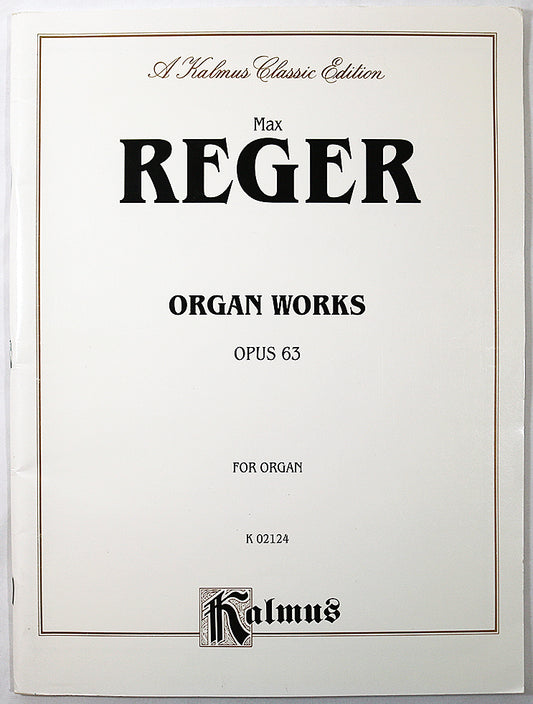 Reger: Organ Works, Op. 63