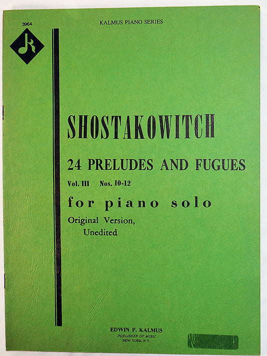 Shostakovich: 24 Preludes and Fugues for Piano Solo, Volume III (Nos. 10-12, original version, unedited)