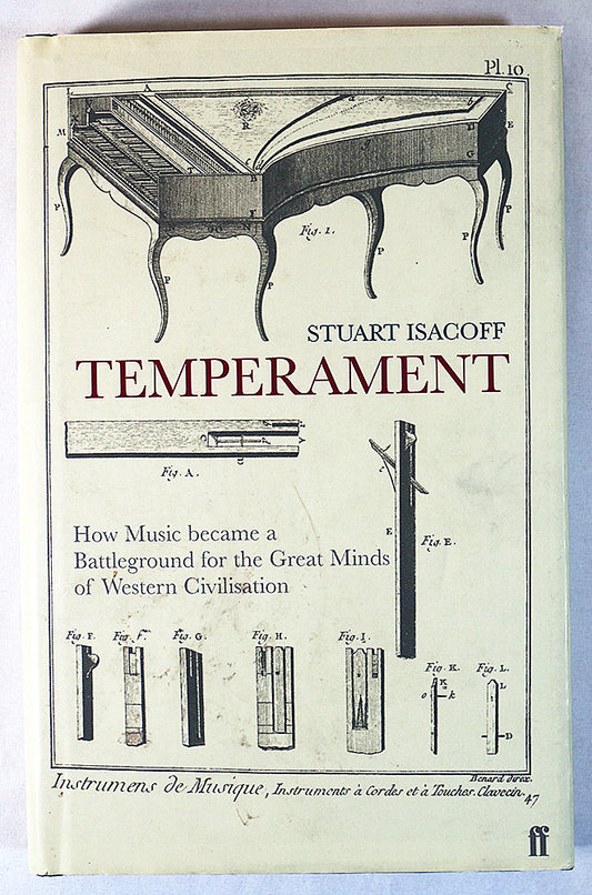 Temperament: How Music Became a Battleground for the Great Minds of Western Civilisation