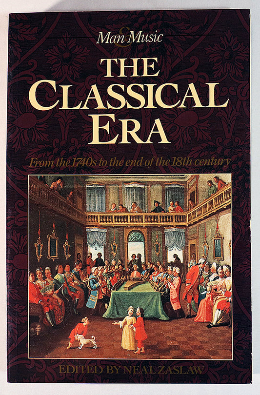 The Classical Era: From the 1740s to the End of the 18th Century