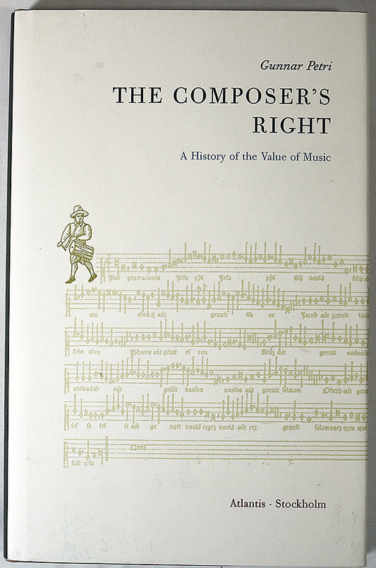 The Composer's Right: A History of the Value of Music
