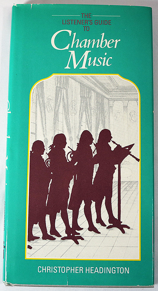 The Listener's Guide to Chamber Music