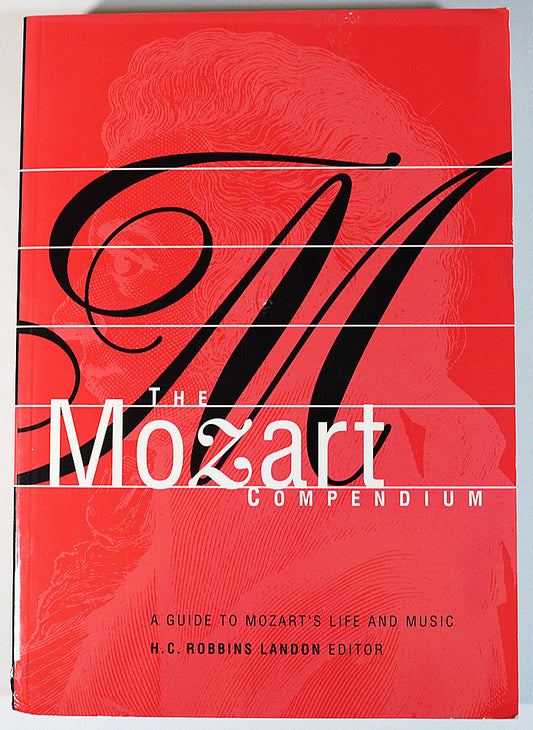 The Mozart Compendium: A Guide to Mozart's Life and Music