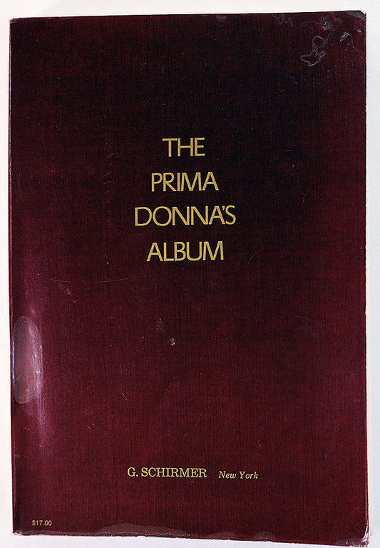 The Prima Donna's Album: 42 Celebrated Arias from Famous Operas