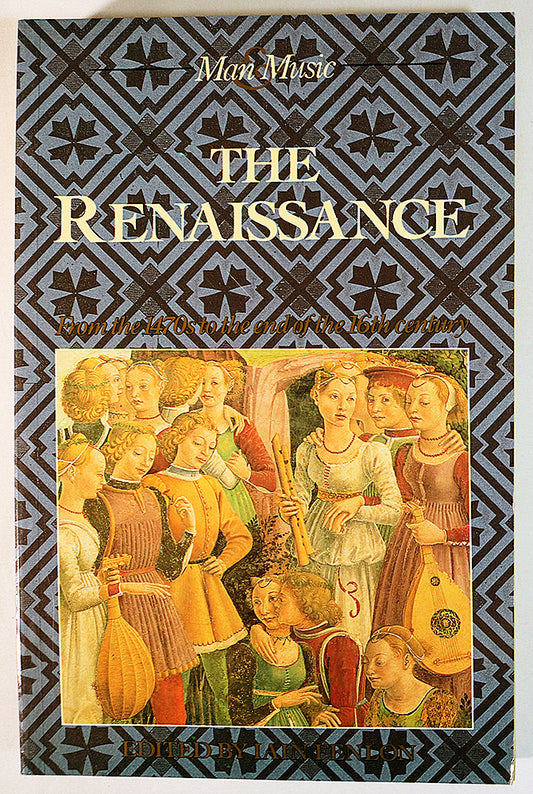 The Renaissance: From the 1470s to the End of the 16th Century