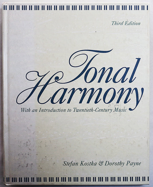 Tonal Harmony with an Introduction to Twentieth Century Music (Third Edition)