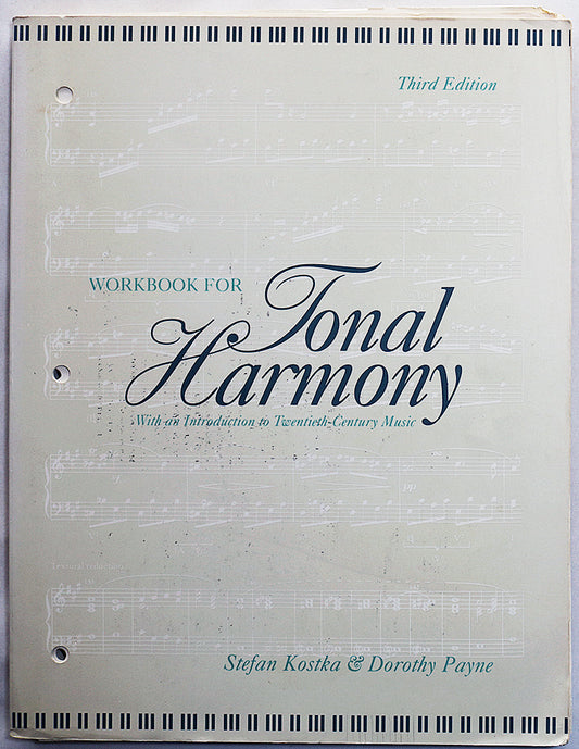Workbook for Tonal Harmony with an Introduction to Twentieth Century Music (Third Edition)