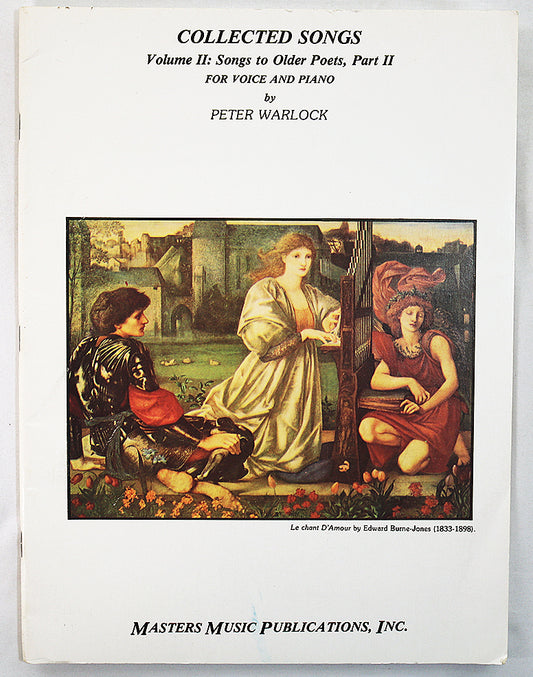 Warlock: Collected Songs, Volume II - Songs to Older Poets, Part II for Voice and Piano