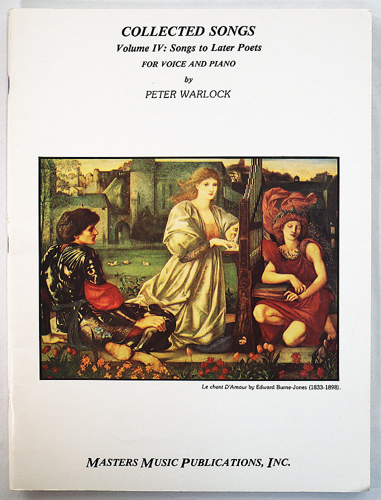 Warlock: Collected Songs, Volume IV - Songs to Later Poets for Voice and Piano