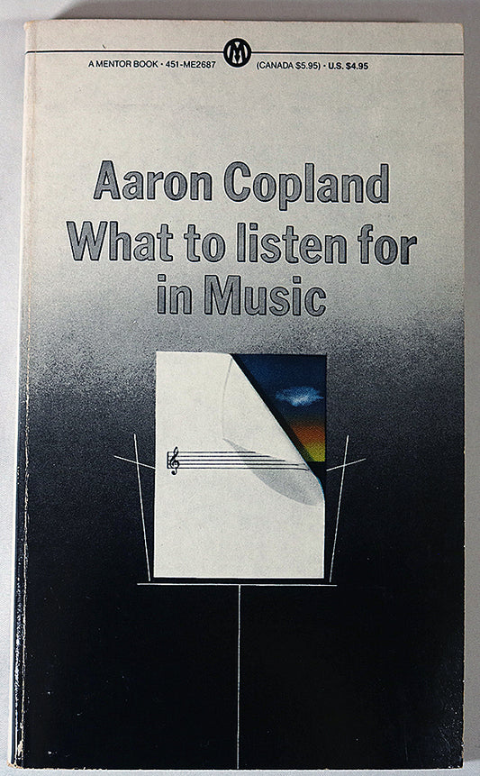 What to Listen for in Music (Revised Edition)