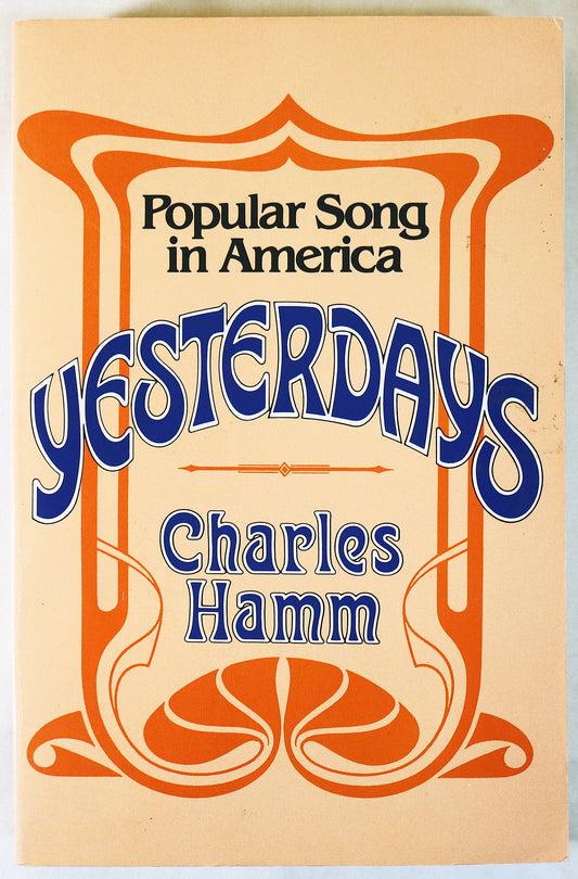 Yesterdays: Popular Song in America